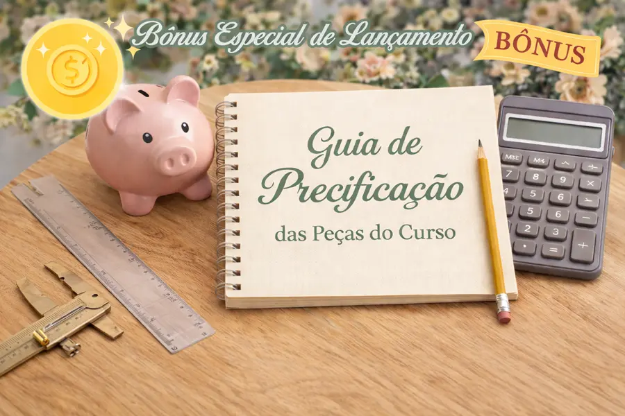 Bônus Guia de Precificação das Peças